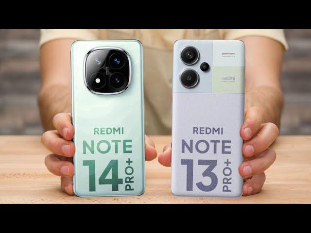 Redmi Note 14 Pro Plus vs Redmi Note 13 Pro Plus