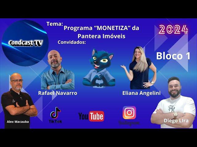 CondCastTV  - Tema -  Programa Monetiza da Pantera imóveis