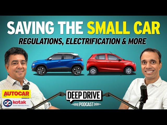 Can small cars make a comeback? | Deep Drive Podcast Ep. 47 | Autocar India