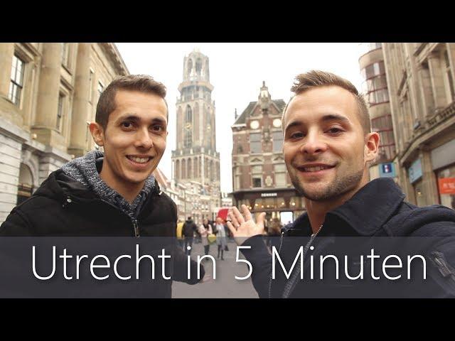 Utrecht in 5 Minuten | Reiseführer | Die besten Sehenswürdigkeiten