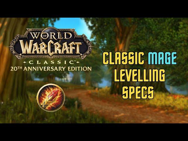 Level up FAST in Classic Fresh/HC!  The Best Mage Builds in WoW Classic Fresh & HC 1-60