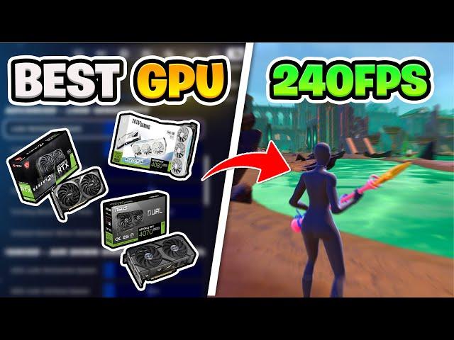 The BEST Graphics Cards For Fortnite! (240+ FPS!)