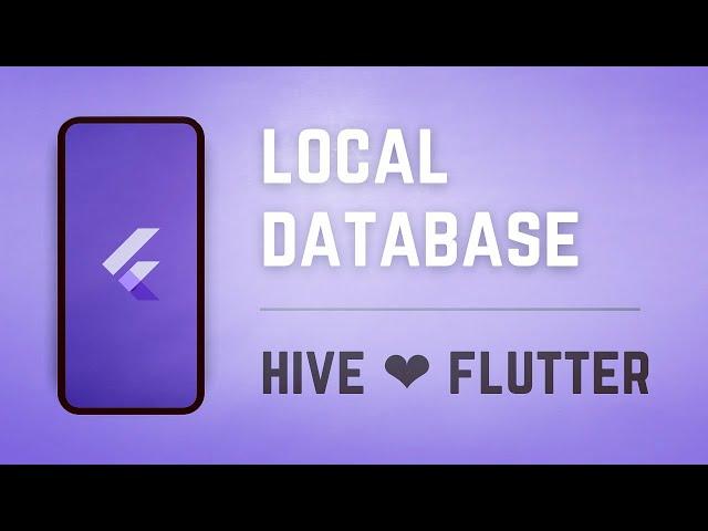 Local Storage • HIVE × FLUTTER Tutorial 