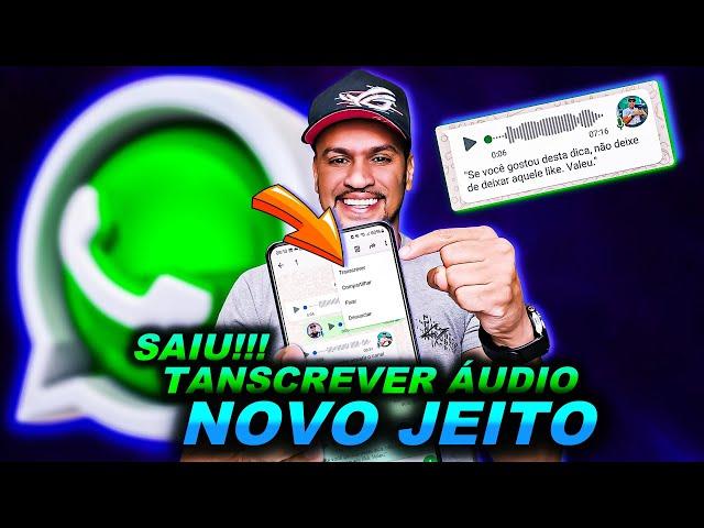 WHATSAPP! SAIU PARA TODOS O NOVO MODO DE TRANSCREVER ÁUDIO NO WHATSAPP 2024 - ATIVE AGORA!