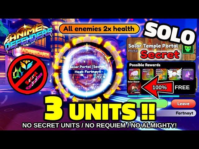 Solo SECRET Solar Temple Portal 3 Units Only (Banner Mythic DPS!) Roblox Anime Defenders Update 4