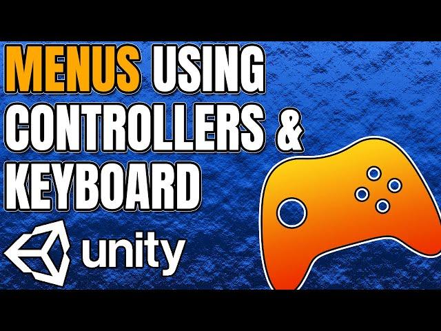 Using Menus with A Controller/Keyboard in Unity