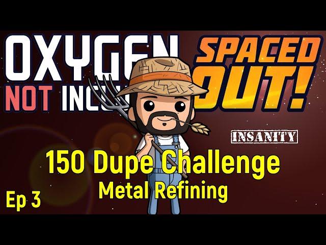 Metal Refining | 150 Dupe Challenge | ONI Spaced Out