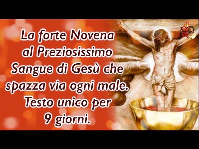 La forte Novena al Preziosissimo Sangue di Gesù che spazza via ogni male  Testo unico per 9 giorni