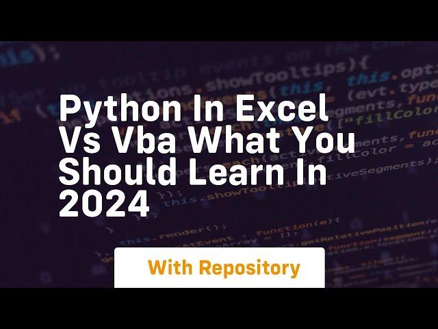 Python in excel vs vba what you should learn in 2024