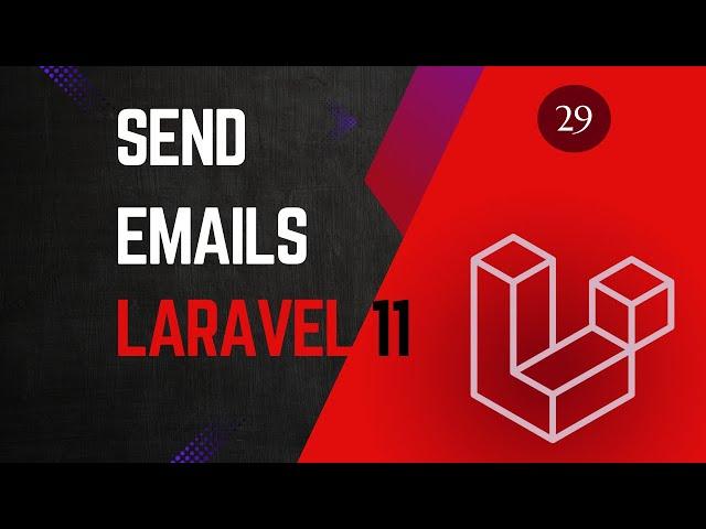 29 Send Emails - Laravel 11 tutorial for beginners.