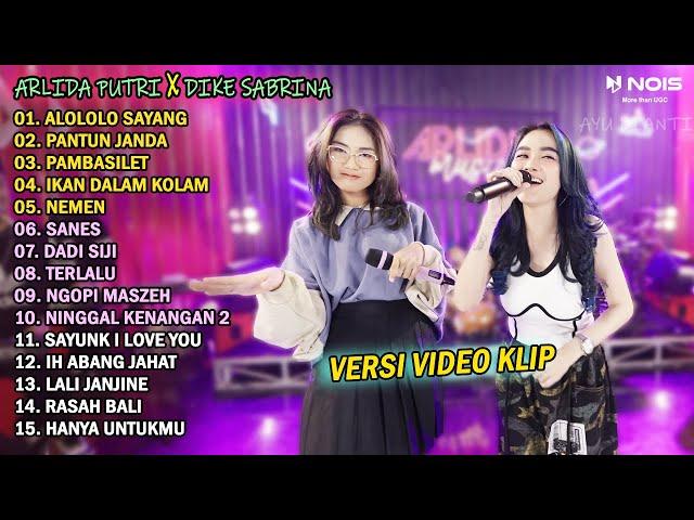 ARLIDA PUTRI FT. DIKE SABRINA "ALOLOLO SAYANG" FULL ALBUM TERBARU 2023 | VERSI VIDEO KLIP