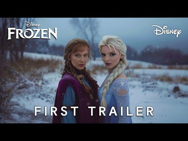 Frozen: Live Action Movie (2025) | First Trailer | Anya Taylor Joy & Millie Bobby Brown