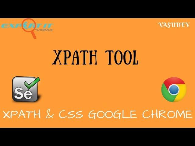 Finding Xpath and CSS in Chrome - XPath Tool