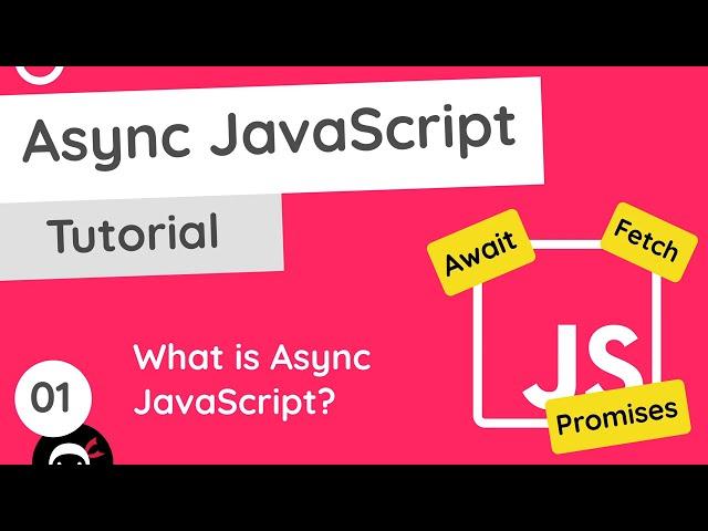 Asynchronous JavaScript Tutorial #1 - What is Async JavaScript?