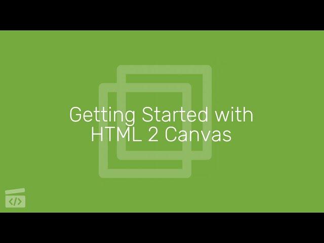 Getting Started with HTML 2 Canvas, Part 1: Intro