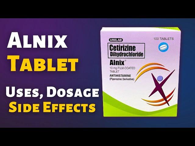 Alnix Tablet (Cetirizine Tablet)| Benefits of Cetirizine Tablet | Alnix Cetirizine Tablet