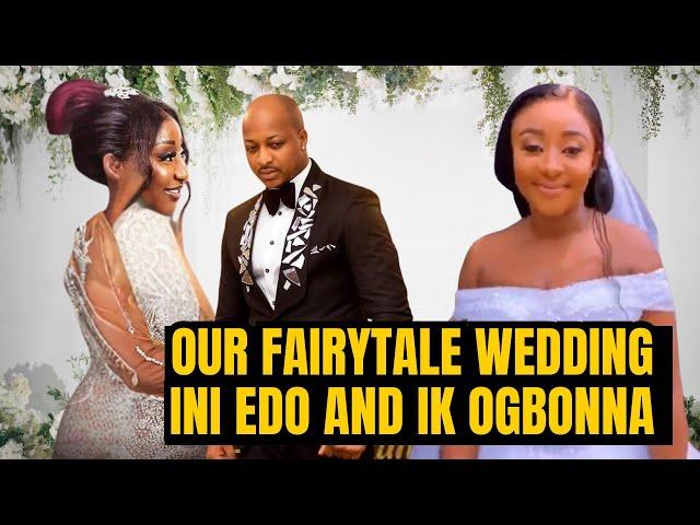 Ini Edo and IK Ogbonna Fairytale Wedding Video #nollywood