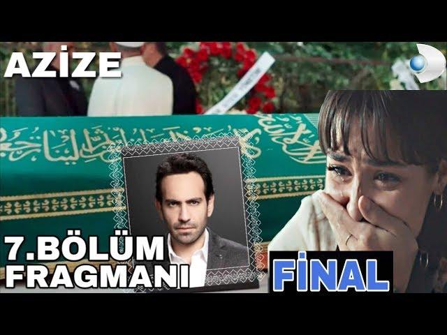 Azize 7. Bölüm Fragmanı