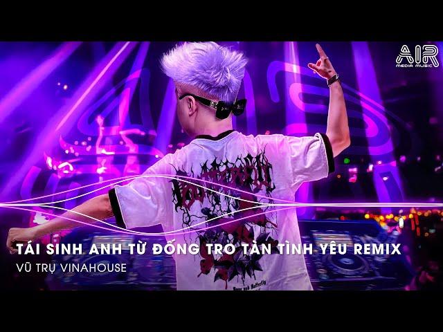 Tái Sinh Remix TikTok - Chìm Vào Trong Ánh Mắt Đắm Đuối TikTok RemixVà Tình Yêu Bắt Đầu Khi Ta...