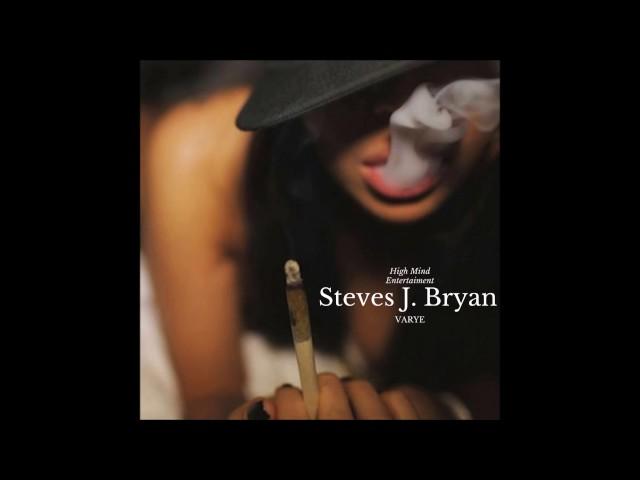 Steves J. Bryan - Varye