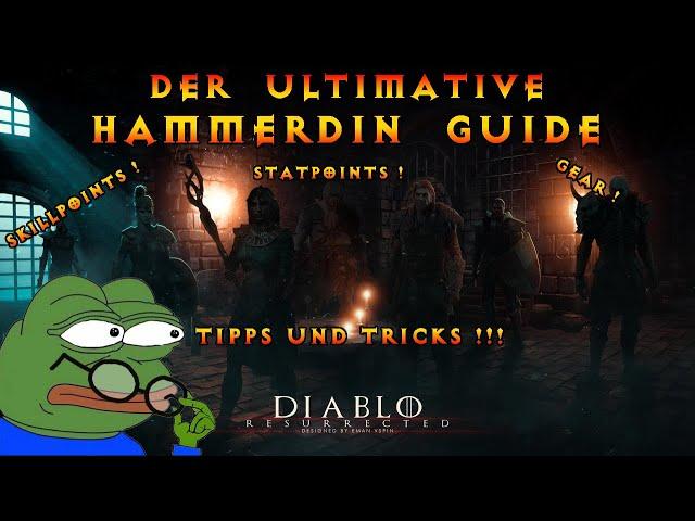 Das MUSST du WISSEN ! - Der ULTIMATIVE HAMMERDIN GUIDE in Diablo 2 Resurrected [German - Deutsch]