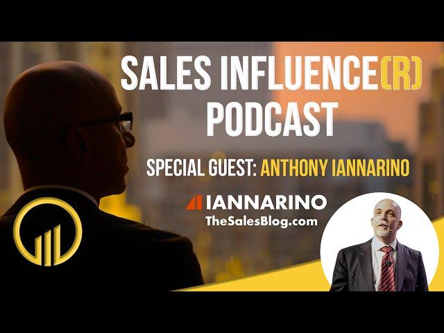 Sales Influence(r) Podcast - Anthony Iannarino on Sales Leadership EP004