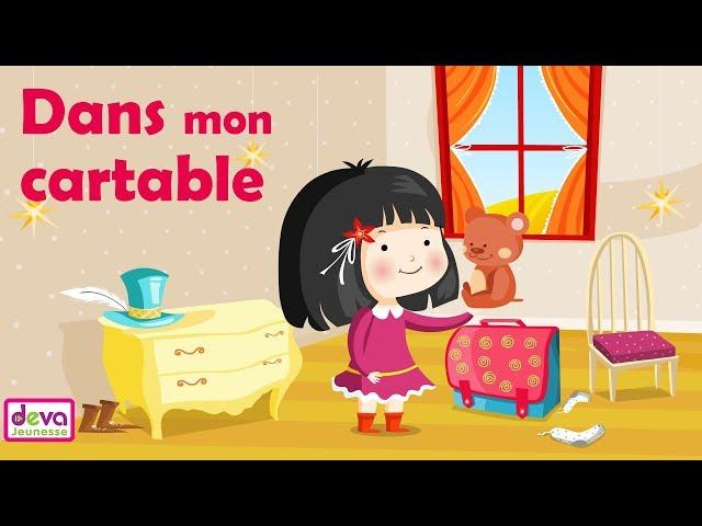 Dans mon cartable (Comptine du petit écolier) ⒹⒺⓋⒶ Chanson Maternelle