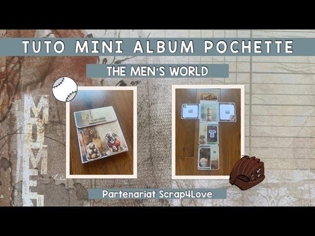 TUTO SCRAP Mini Album Pochette "The Men’s World ‍️️ Alchemy of Art partenariat Scrap4Love