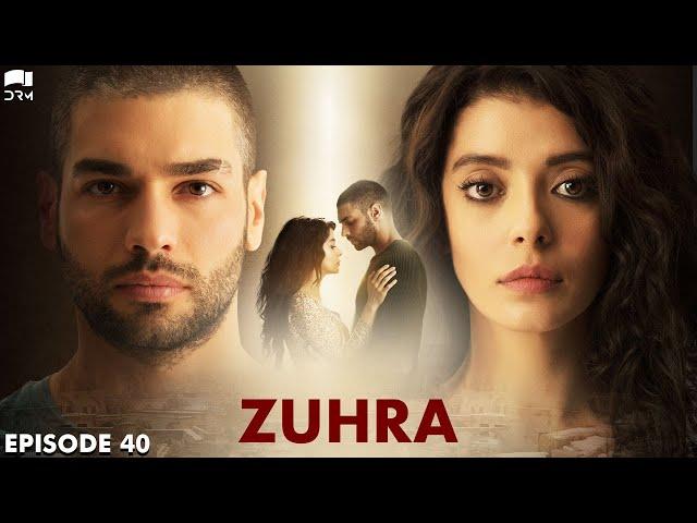 Zuhra | Episode 40 | Turkish Drama | Şükrü Özyıldız. Selin Şekerci l Lodestar | Urdu Dubbing | QC1Y