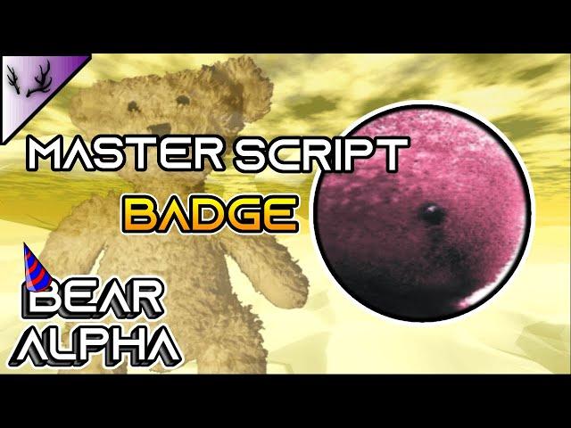 BEAR ALPHA | How to Get "MasterScript" Badge | All Steps.