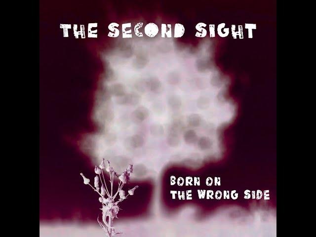 The Second Sight - Born on the Wrong Side - Official Video (7music/7us) HD