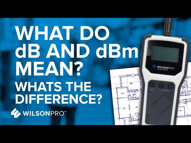 What's The Difference Between dB and dBm? | WilsonPro