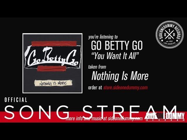 Go Betty Go - You Want It All (Official Audio)