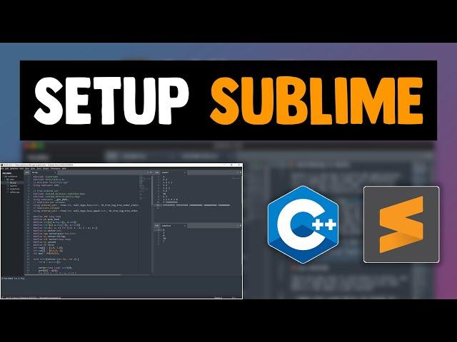 Setup Sublime Text for C++  || Windows 