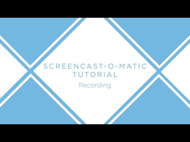 Screencast-O-Matic: Recording