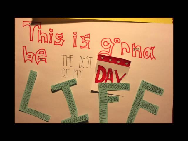 STOP MOTION - BEST DAY OF MY LIFE