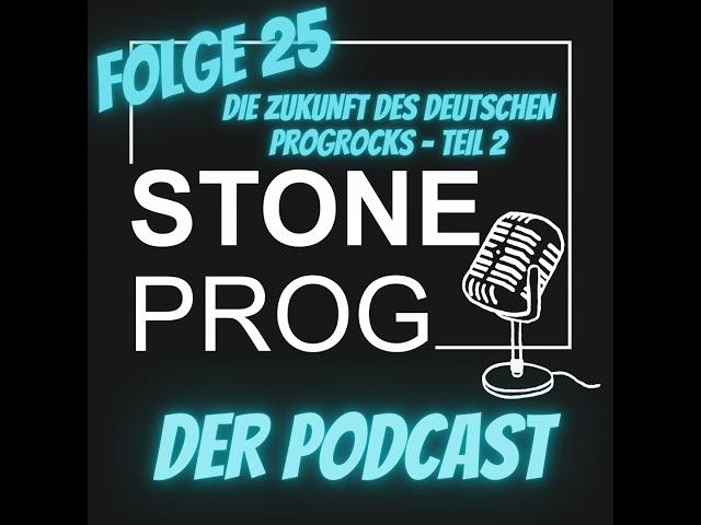 #25 | Die Zukunft des deutschen Progrocks Teil 2