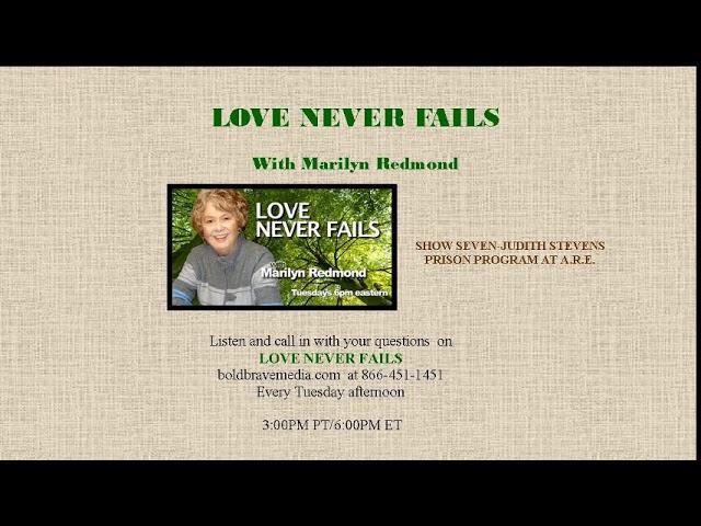 Love Never Fails Talk Show 07, Edgar Cayce's A.R.E. Prison Program