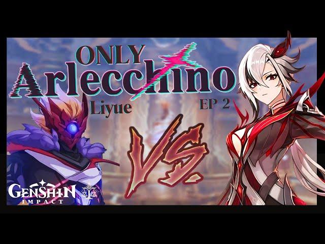 Harbinger Showdown? Arlecchino VS Childe! (Arlecchino Only Ep. 2 - Liyue)