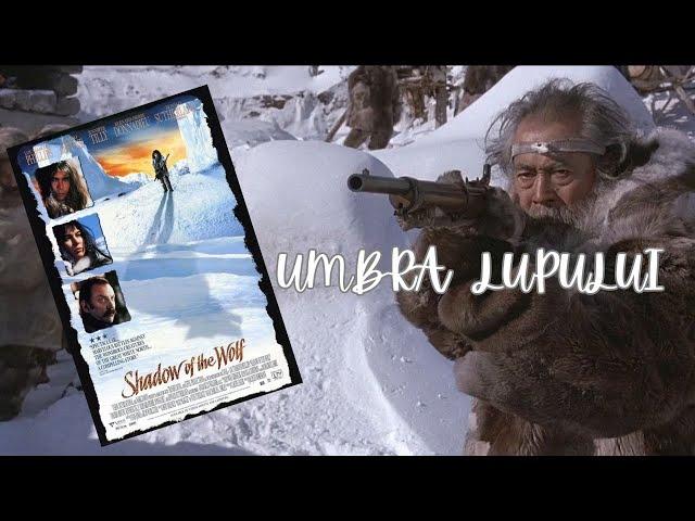 Umbra lupului | aventura , drama , thriller , actiune | dublat in limba romana