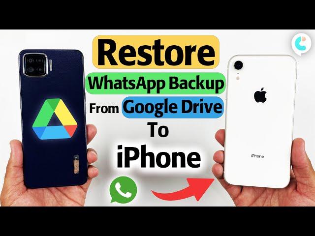 How to Restore WhatsApp Backup From Google Drive to iPhone (Support iPhone 15)