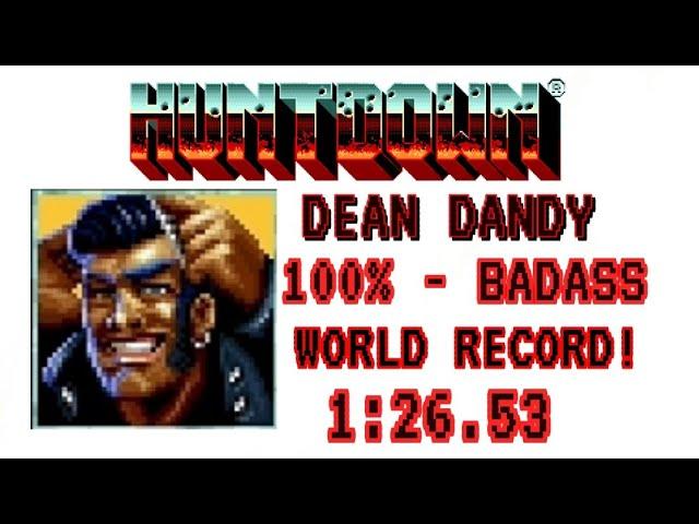 Huntdown - WORLD RECORD! - 1:26.53 - 100% Badass - Dean Dandy