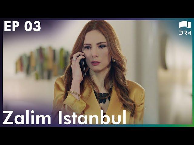 Zalim Istanbul - Episode 3 | Ruthless City | Turkish Drama | Urdu Dubbing | RP1T