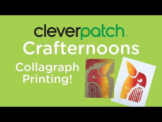 CleverPatch™ Crafternoons – Collagraph Printing