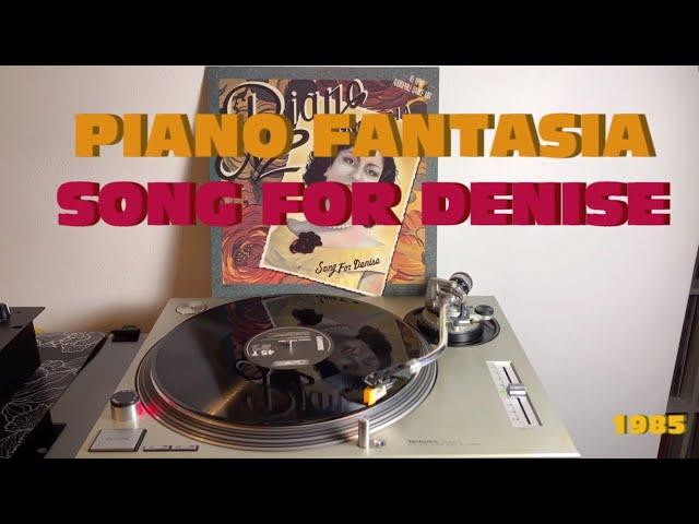 Piano Fantasia - Song For Denise (Italo-Disco 1985) (Extended Version) AUDIO HQ - FULL HD