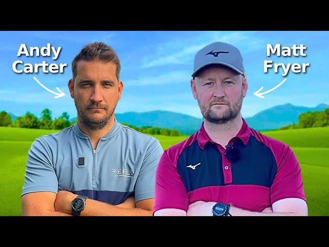 We Played The Home of The Masters | Andy Carter vs Matt Fryer