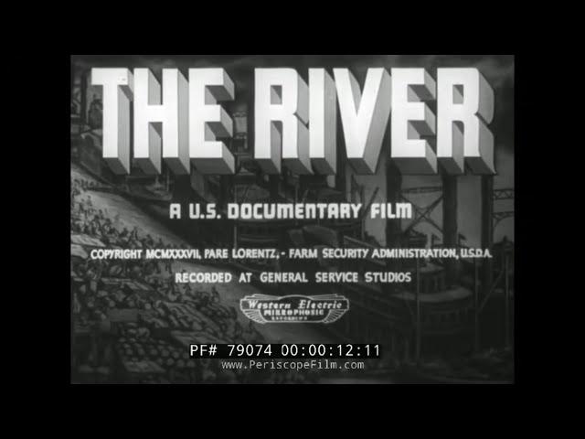 THE RIVER  MISSISSIPPI RIVER 1938 DOCUMENTARY FILM   PARE LORENTZ  79074