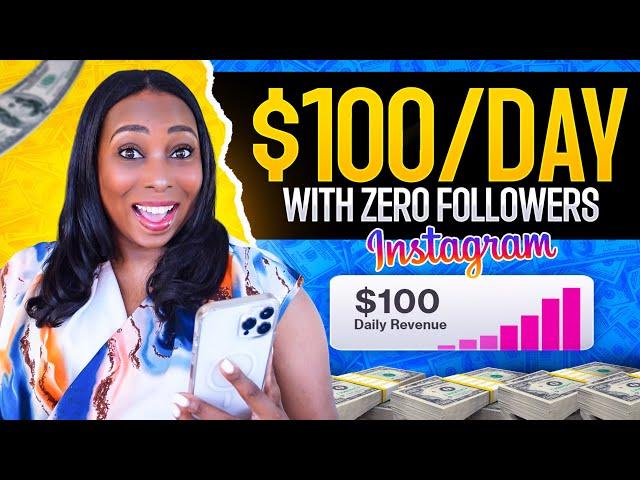 Earn US$100/Day On Instagram With This Secret Method: Faceless & Zero Followers