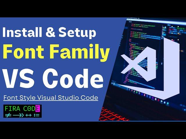 How to Install Font Family in Visual Studio Code | How to Change Font Style in VSCODE 2024