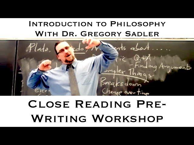 Intro to Philosophy: Close Reading Pre-Writing Workshop